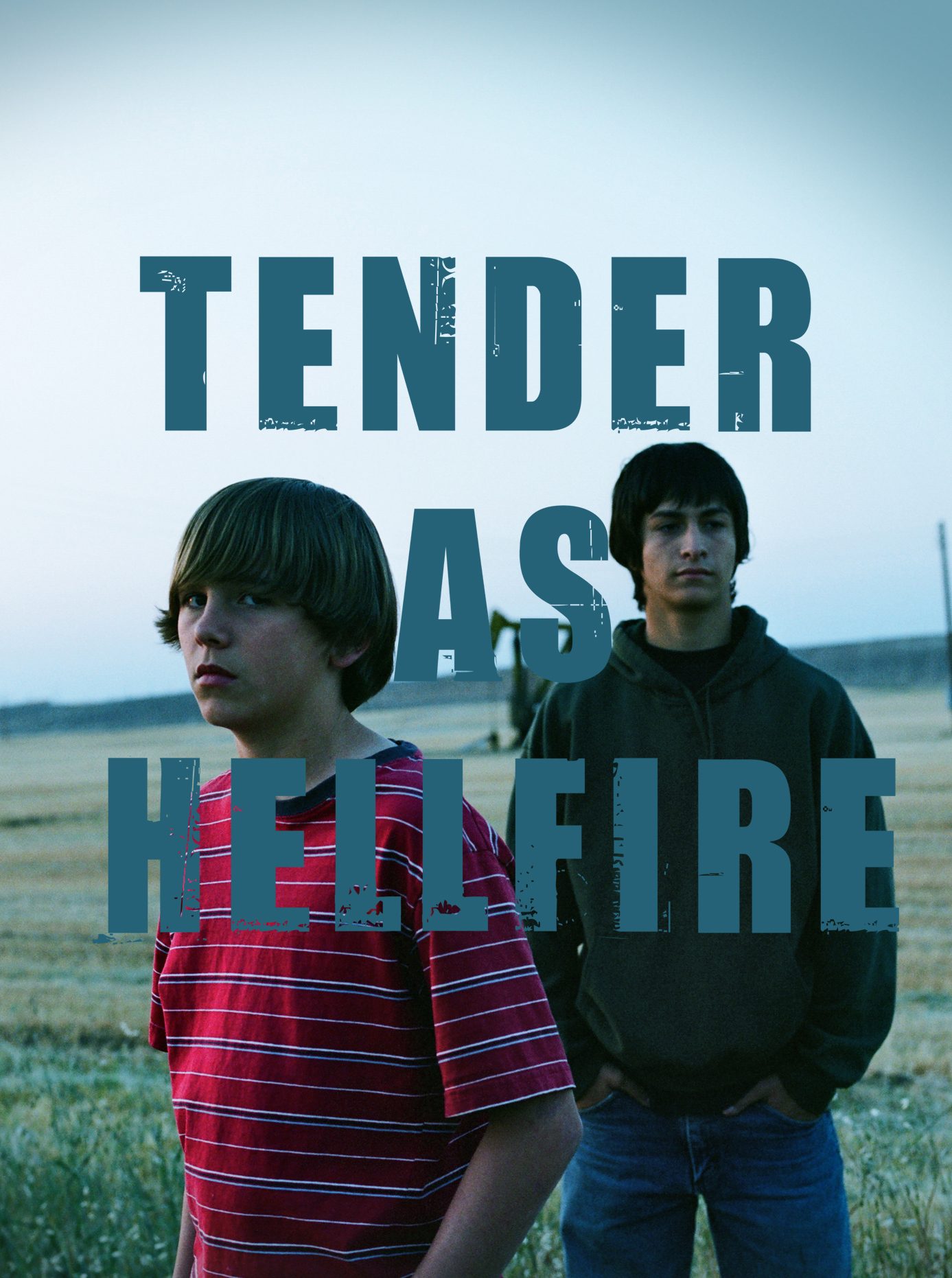 Tender as Hellfire